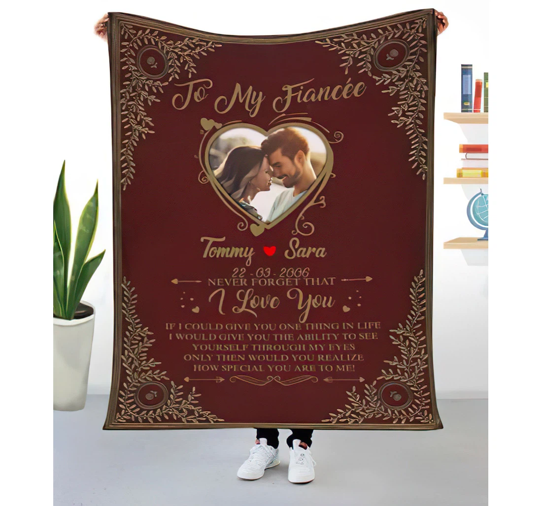 Throw Blanket, Quilt - Personalized To My Fiancee Custom Photo Name And Date Never Forgot That I Love You Rustic Gifts Propose Wedding Sherpa Fleece