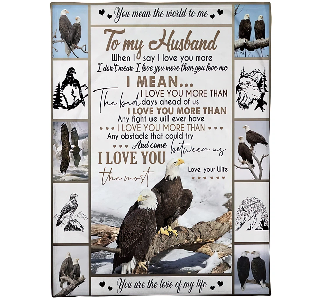 Throw Blanket, Quilt - Personalized To My Husband From Wife Custom Name You Mean The World To Me Brave Eagle Couple Together Picture Bedding Gifts Valentines Sherpa Fleece