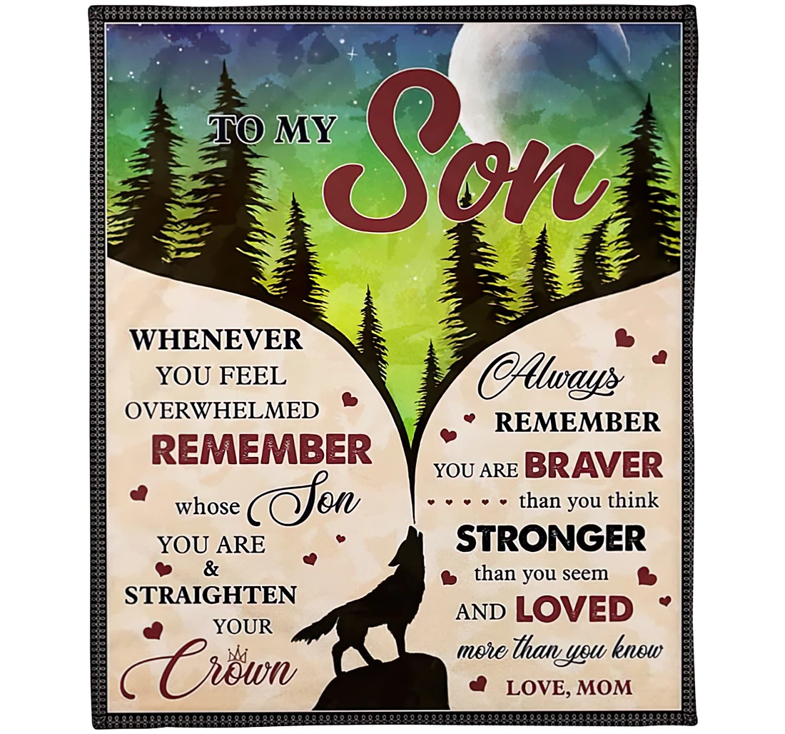 Throw Blanket, Quilt - Personalized Family To My Son From Mom Custom Name The Wolf Howling In The Pine Forest Art Printed Bedding Gifts Xmas Sherpa Fleece