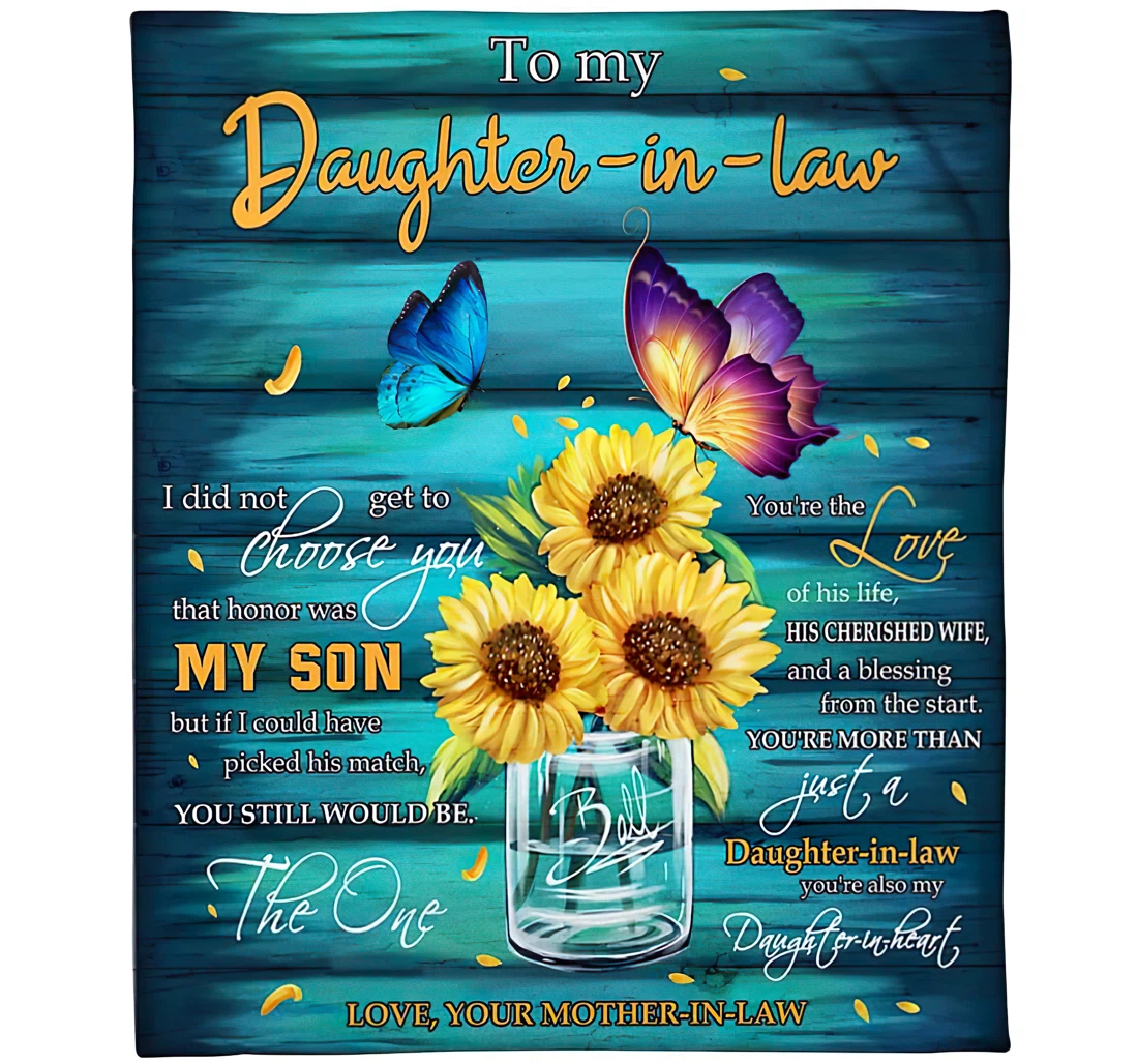 Throw Blanket, Quilt - Personalized Family To My Daughter In Law From Mother Custom Name I Did Not Get To Choose Butterfly Sunflower Art Wooden Background Printed Gifts Sherpa Fleece