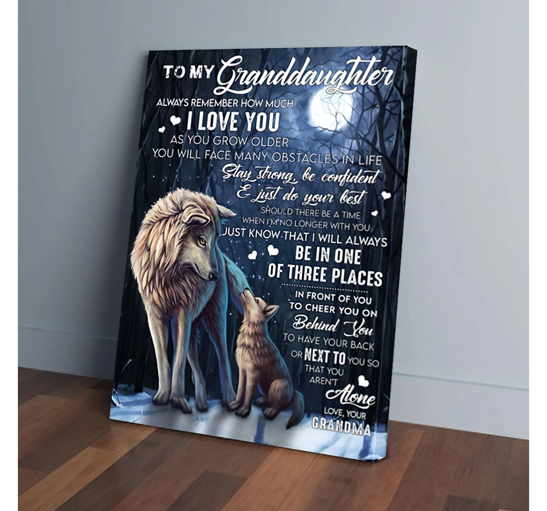 Poster, Canvas - To My Granddaughter Always Remember How Much I Love You Grandma Wolf Gifts Print Framed Wall Art