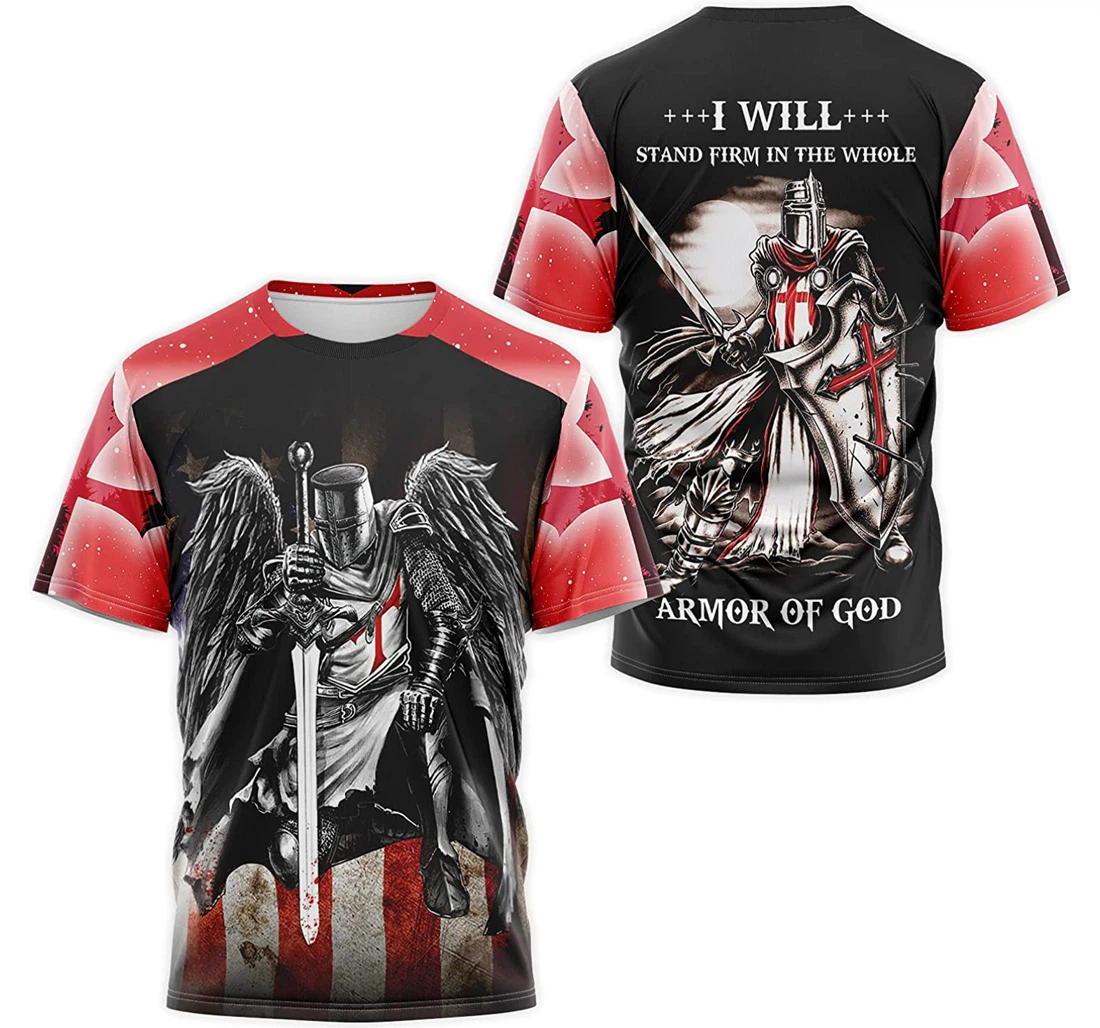 Personalized T-Shirt, Hoodie - Templar Knights Jesus I Will Stand Firm In The Whole Armor Of God 3D Printed
