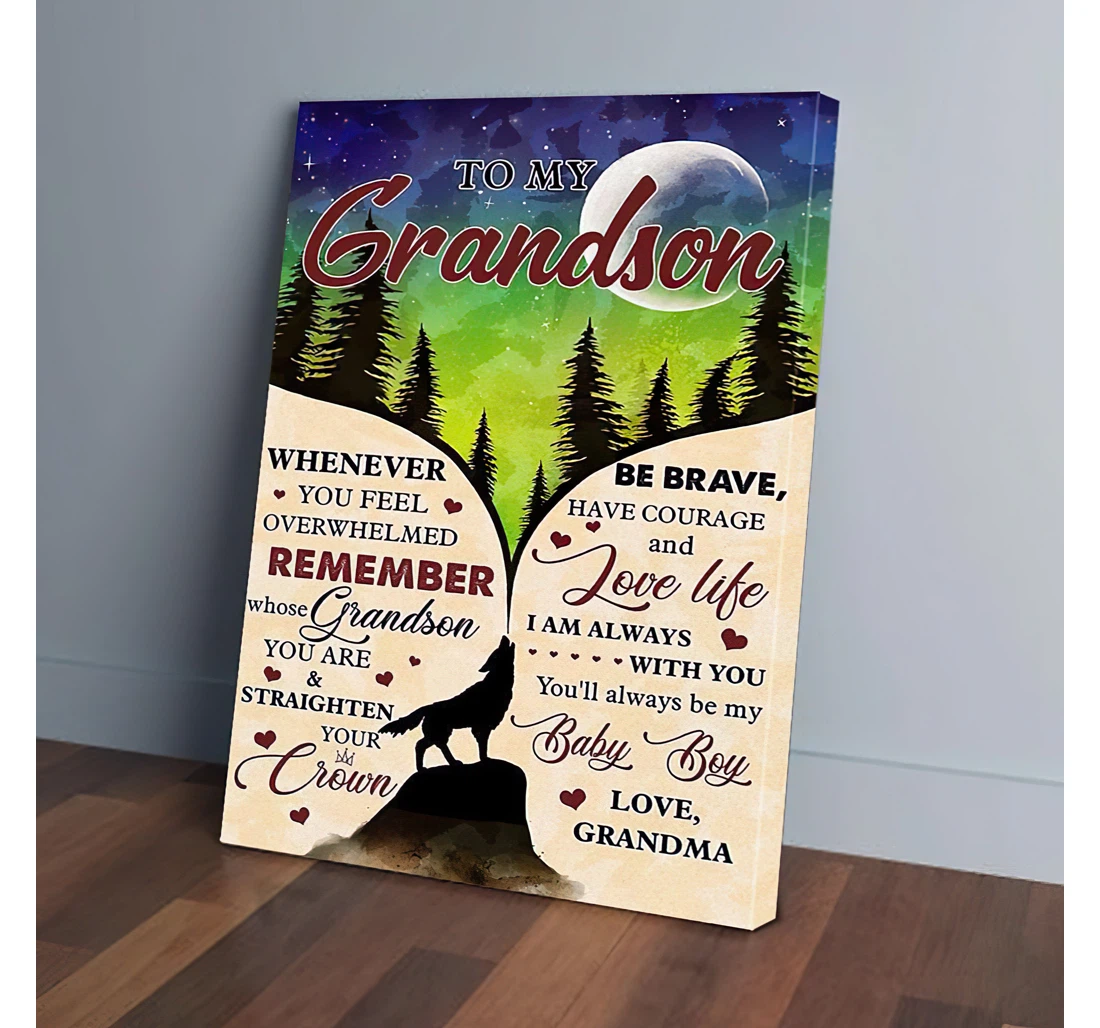 Poster, Canvas - To My Grandson Whenever You Feel Overwhelmed Grandma Forest Wolf Gifts Print Framed Wall Art