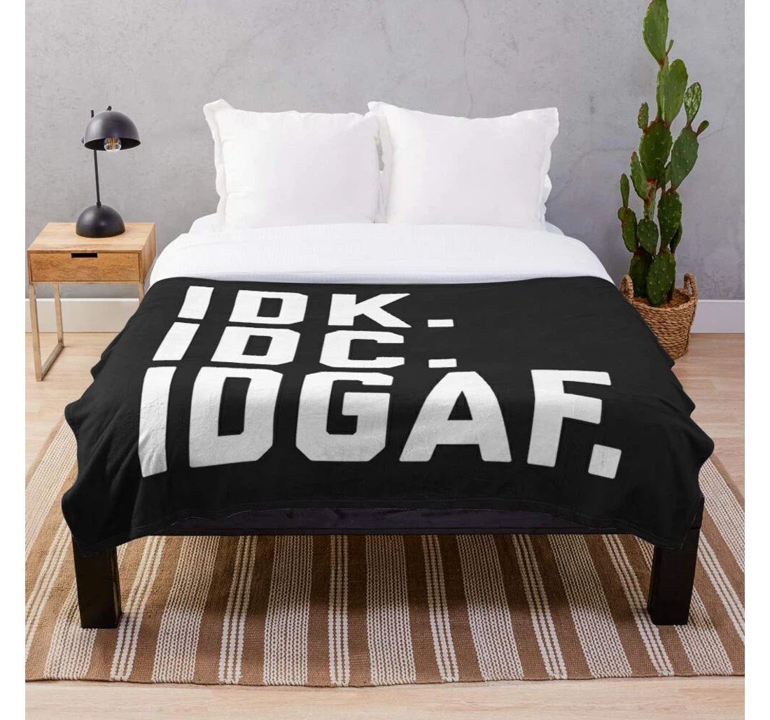 Throw Blanket, Quilt - Typography Style Edgy Humor Funny Saying Street Trendy Humour Sayings- Premium Silky Smooth Printed Micro Used Home Beds Sofas Bedrooms And Living I Sherpa Fleece