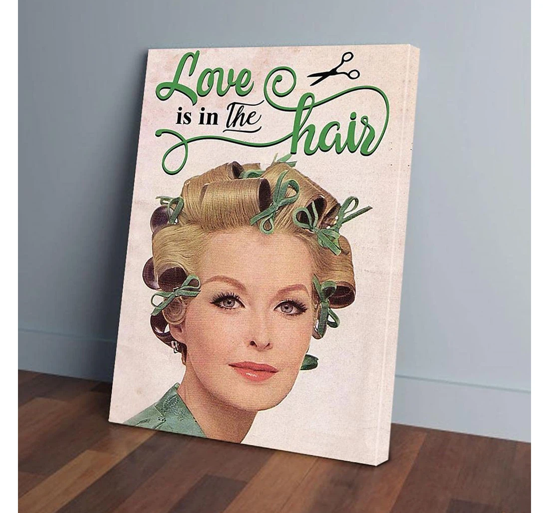 Poster, Canvas - Love Is In The Hair Hairdresser Gifts Print Framed Wall Art