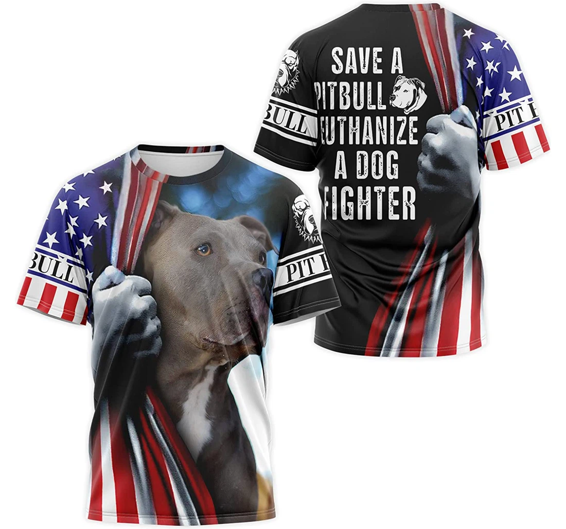 T-Shirt, Hoodie - Save A Pitbull Euthanize A Dog Fighter American Flag 3D Printed