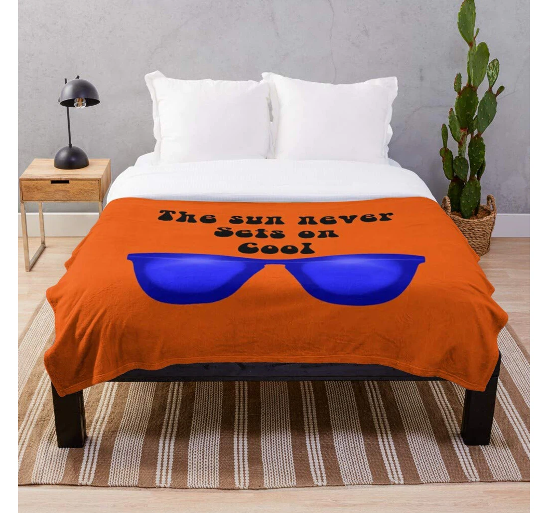 Throw Blanket, Quilt - Sun Sets Never Funny On Quote Witty Cool Sayings- Premium Silky Smooth Printed Micro Used Home Beds Sofas Bedrooms And Living Rooms I Customize Sherpa Fleece