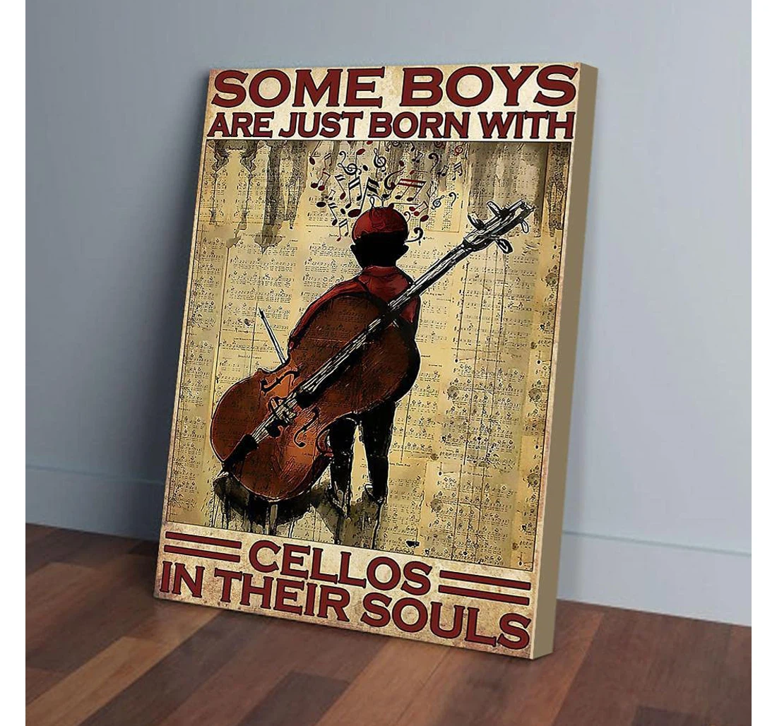 Poster, Canvas - Some Boys Are Just Born With Cellos In Their Souls Vertical Gifts Print Framed Wall Art