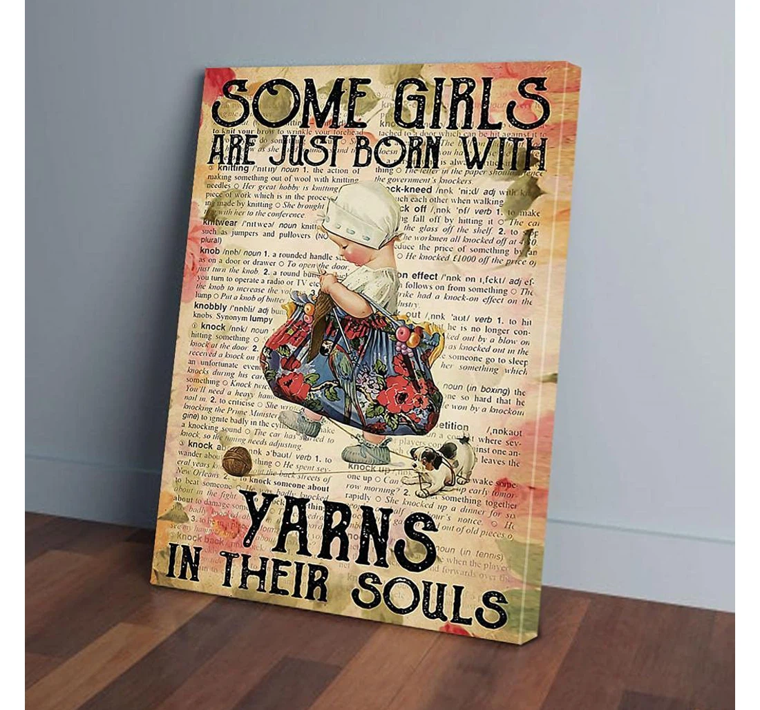 Poster, Canvas - Some Girls Are Just Born With Yarns Crochet And Knitting Gifts Print Framed Wall Art