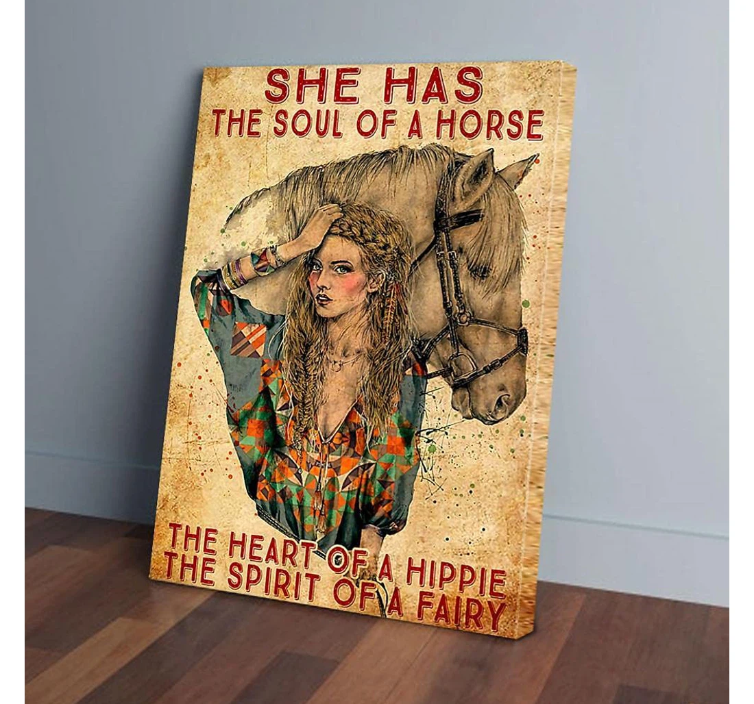 Poster, Canvas - She Has The Soul Of A Horse The Heart Of A Hippie Horse Girl Gifts Print Framed Wall Art