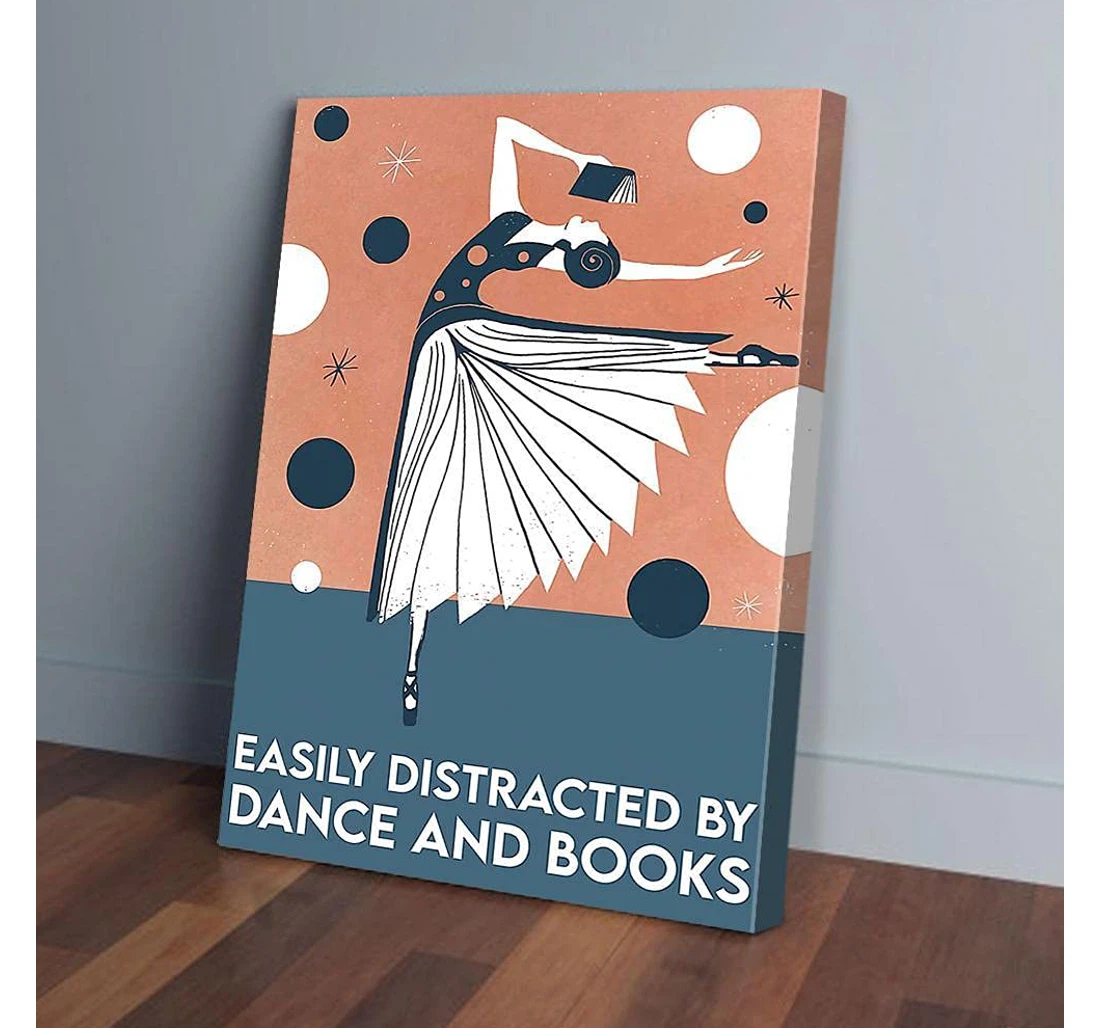 Poster, Canvas - Easily Distracted By Dance And Books Ballet Gifts Print Framed Wall Art