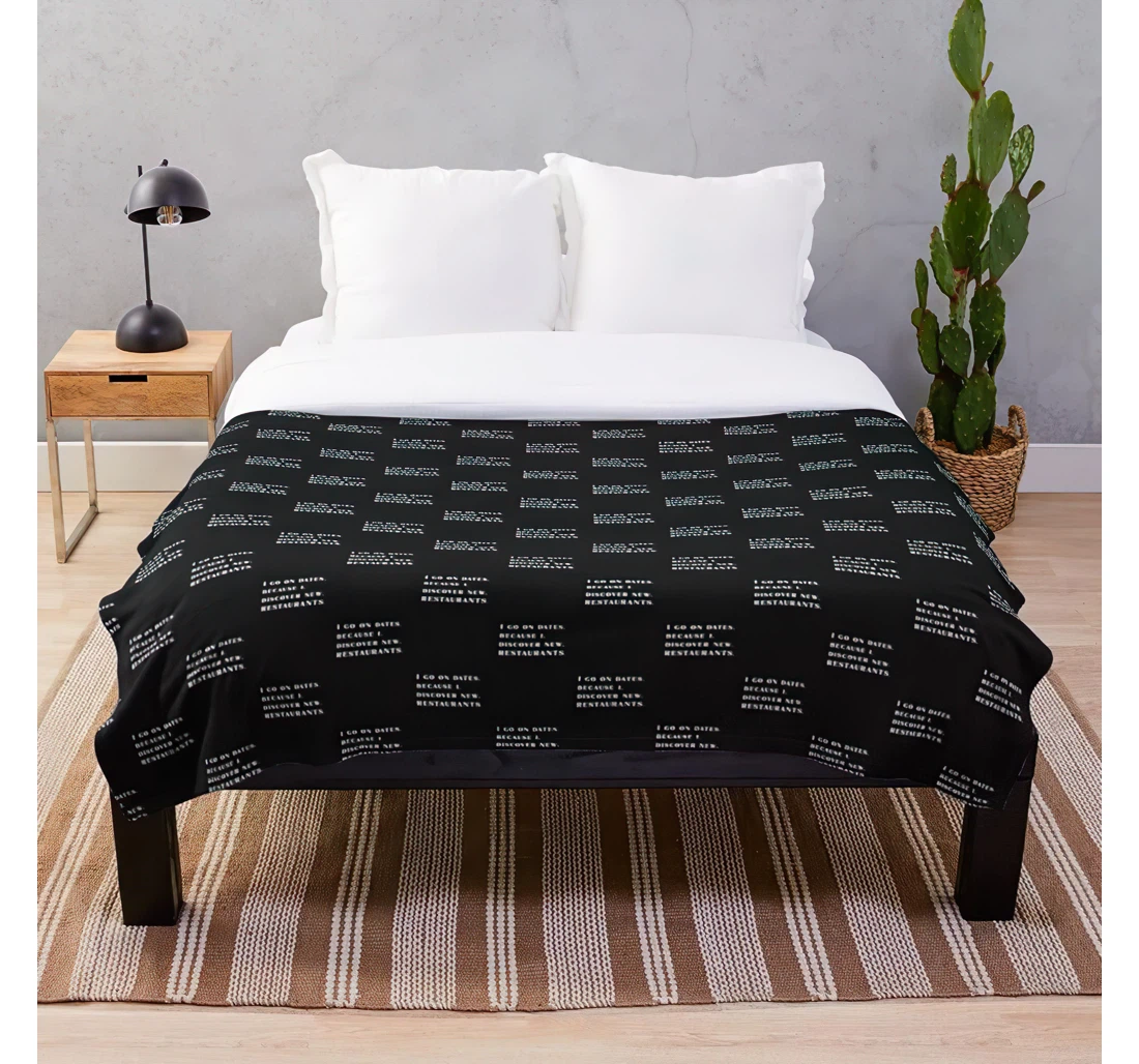 Throw Blanket, Quilt - Restaurants Quotes I Go Humor About Funny On Discover New Sarcasm Savage Because Sarcastic Dates Sherpa Fleece