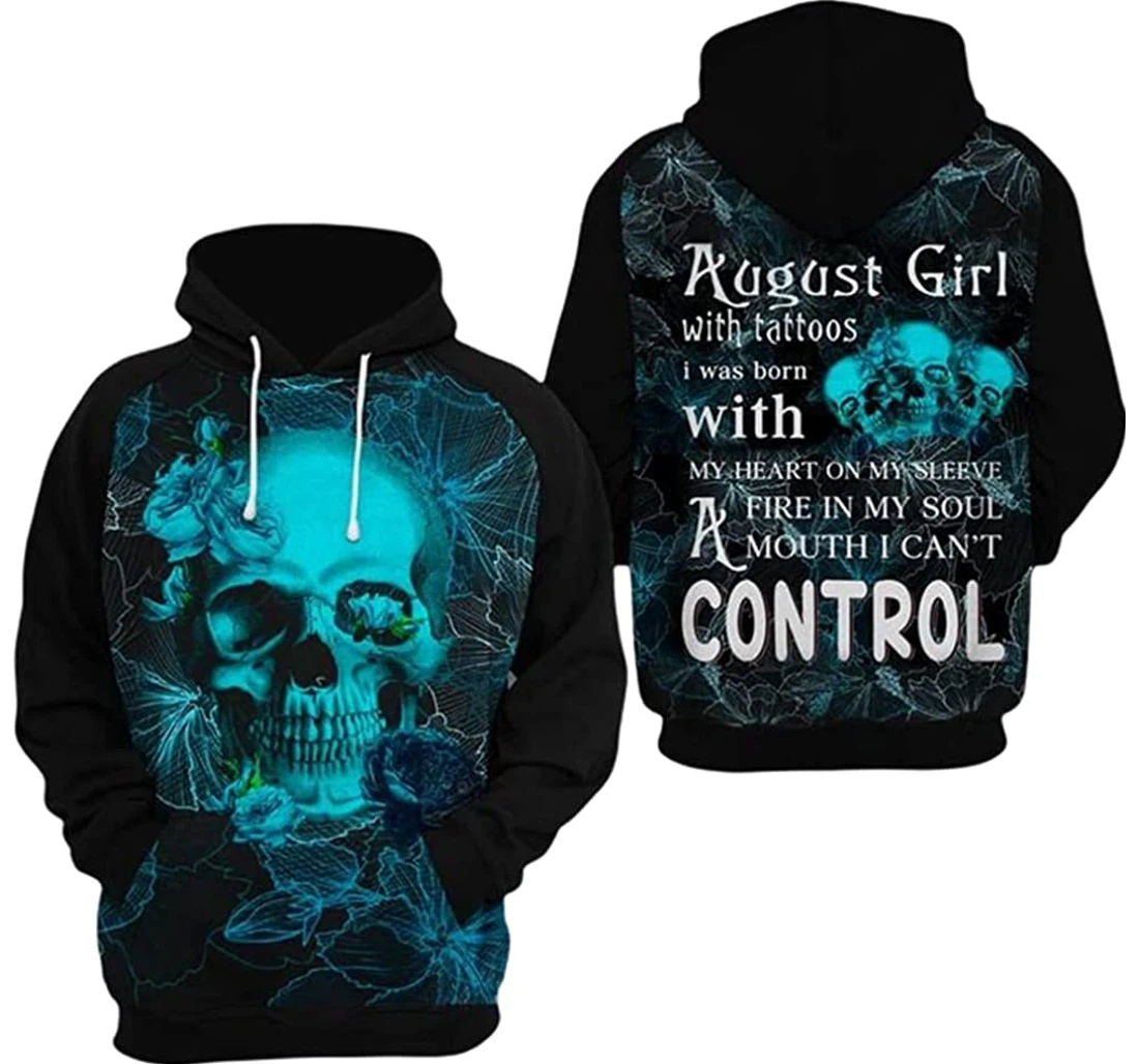 Personalized August Girl Skull Flower I Was Born With My Heart Included - 3D Printed Pullover Hoodie