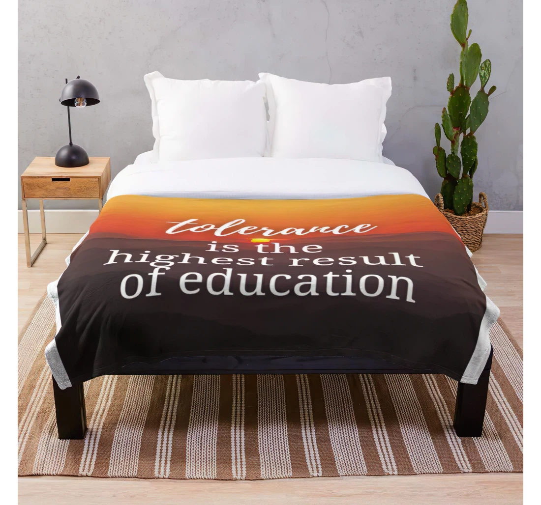 Throw Blanket, Quilt - Of Highest Quotes Result Motivational Education Sunset Nature Tolerant Tolerance Customize Sherpa Fleece