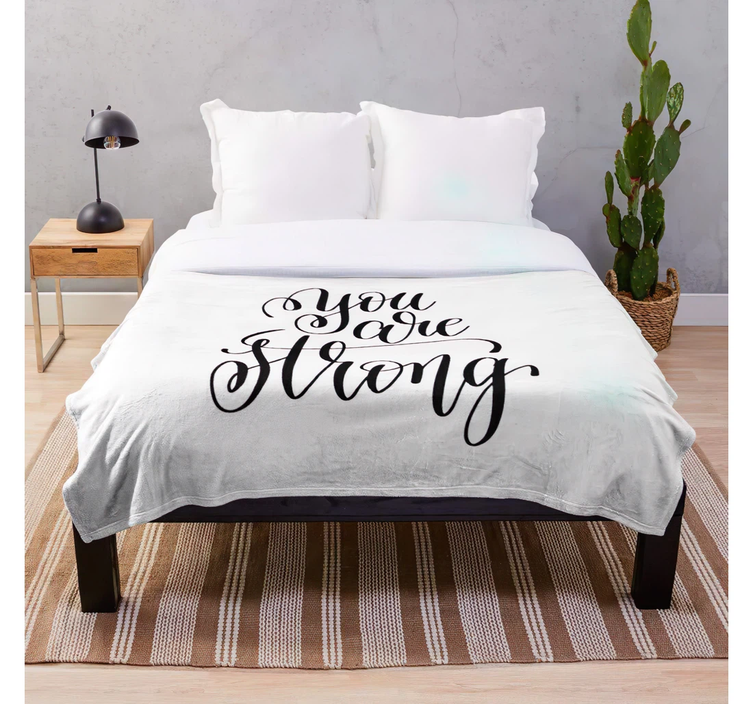 Throw Blanket, Quilt - You Brush Are Quotes Hand Quote Calligraphic White Fitness Strong Inspirational Customize Sherpa Fleece