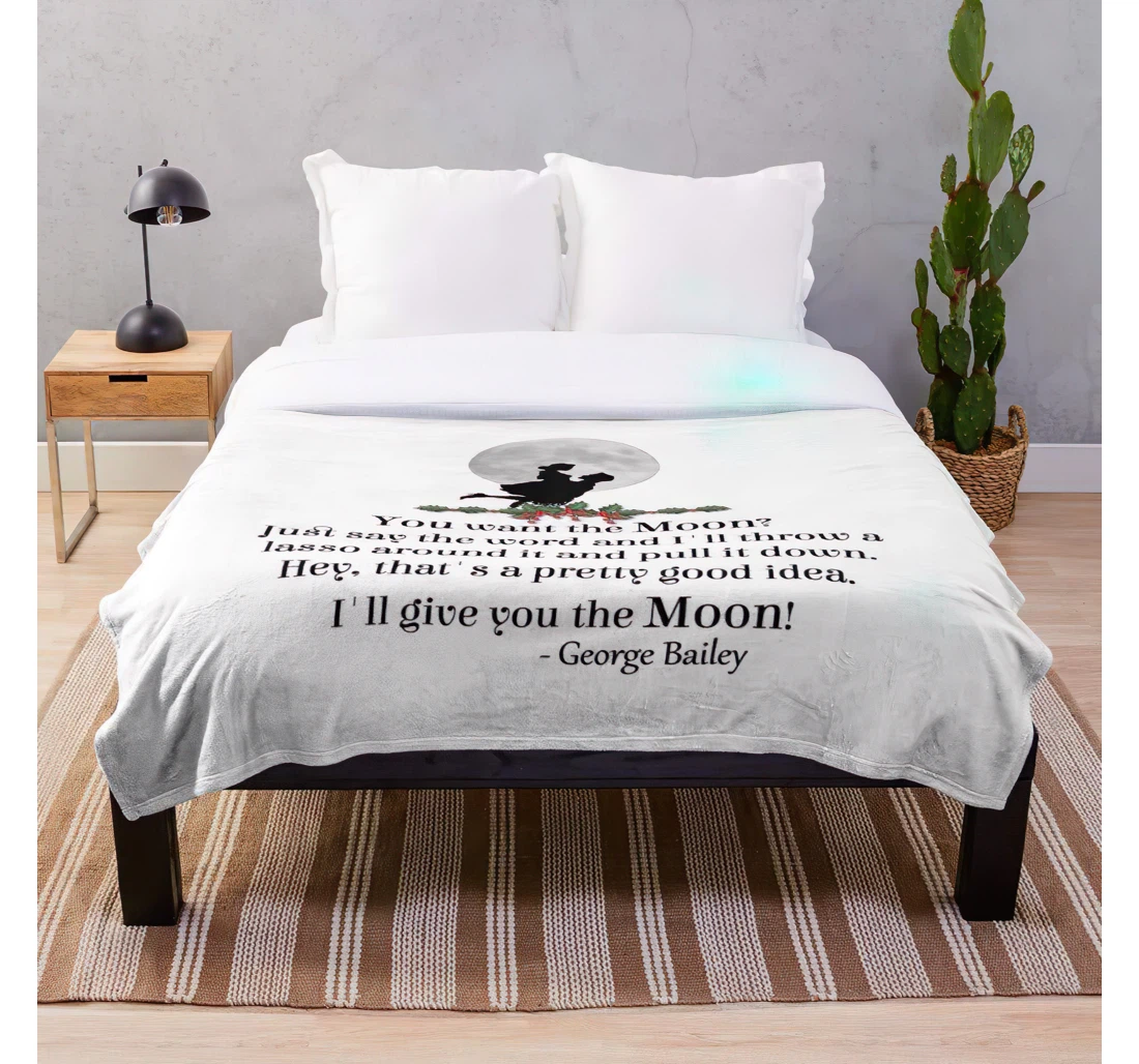 Throw Blanket, Quilt - Give George You Ill Wonderful Life Want Quote Movie Silhouette Its Mary And Moon The A Bailey George - Luxurious Royal - Car Sherpa Fleece