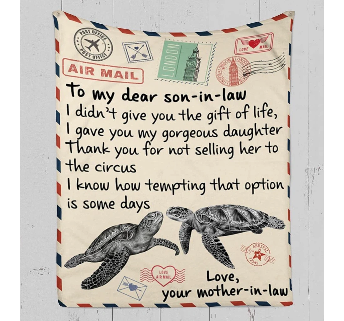 Throw Blanket, Quilt - Personalized To My Dear Son In Law Letter From Mother In Law Print Cute Turtle Airmail Gifts Customized Sherpa Fleece