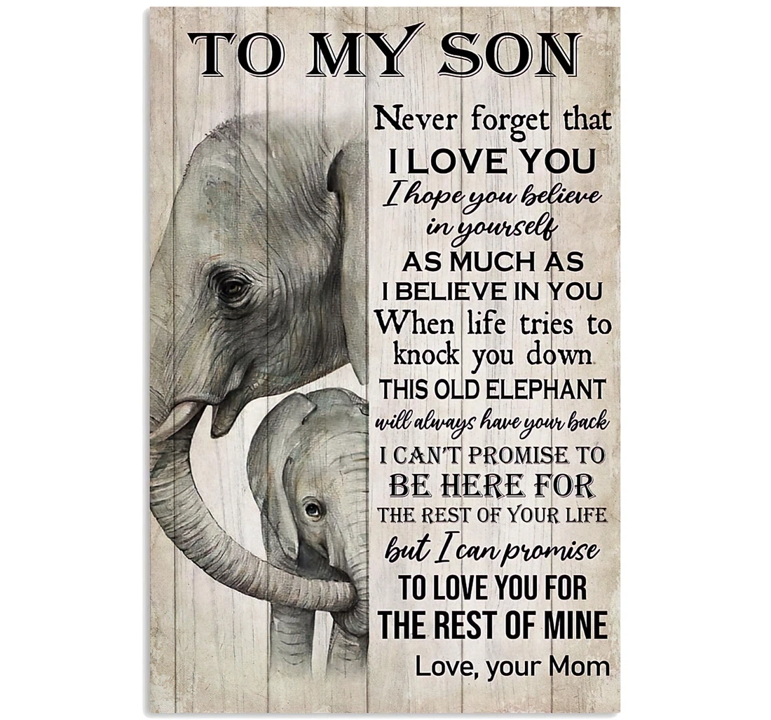 Poster, Canvas - Elephant Mom To My Son Never Forget That I Love You I Hope You Believe In Yourself As Much As I Believe In You Print Framed Wall Art