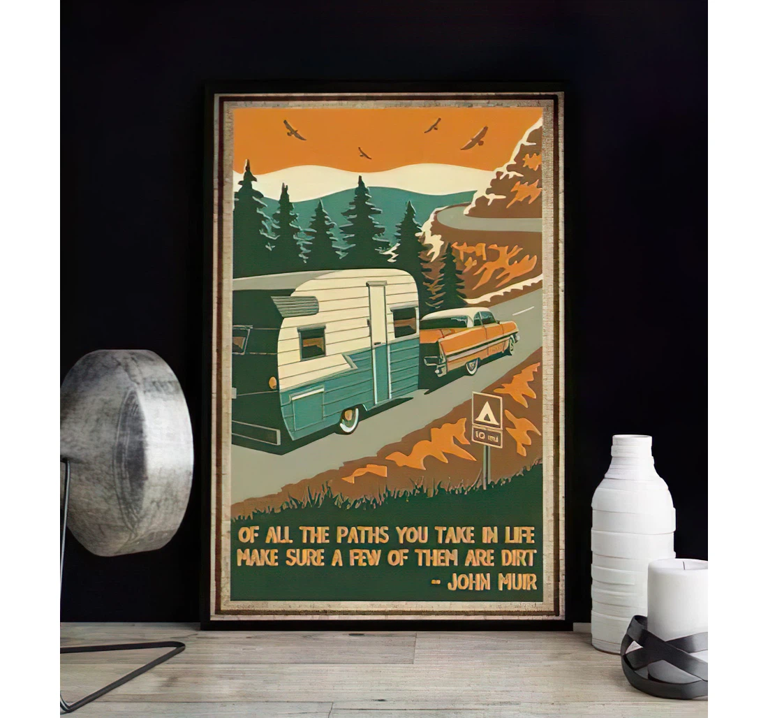 Poster, Canvas - Camping Of All The Path You Take In Life Print Framed Wall Art