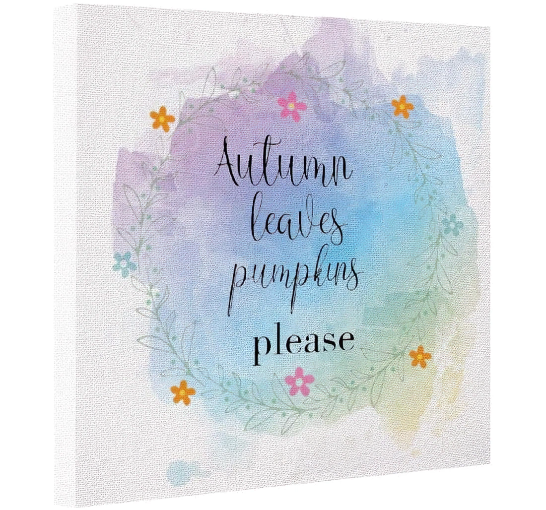 Poster, Canvas - Quotes Sayings Autumn Leaves Pumpkins Please On Print Framed Wall Art