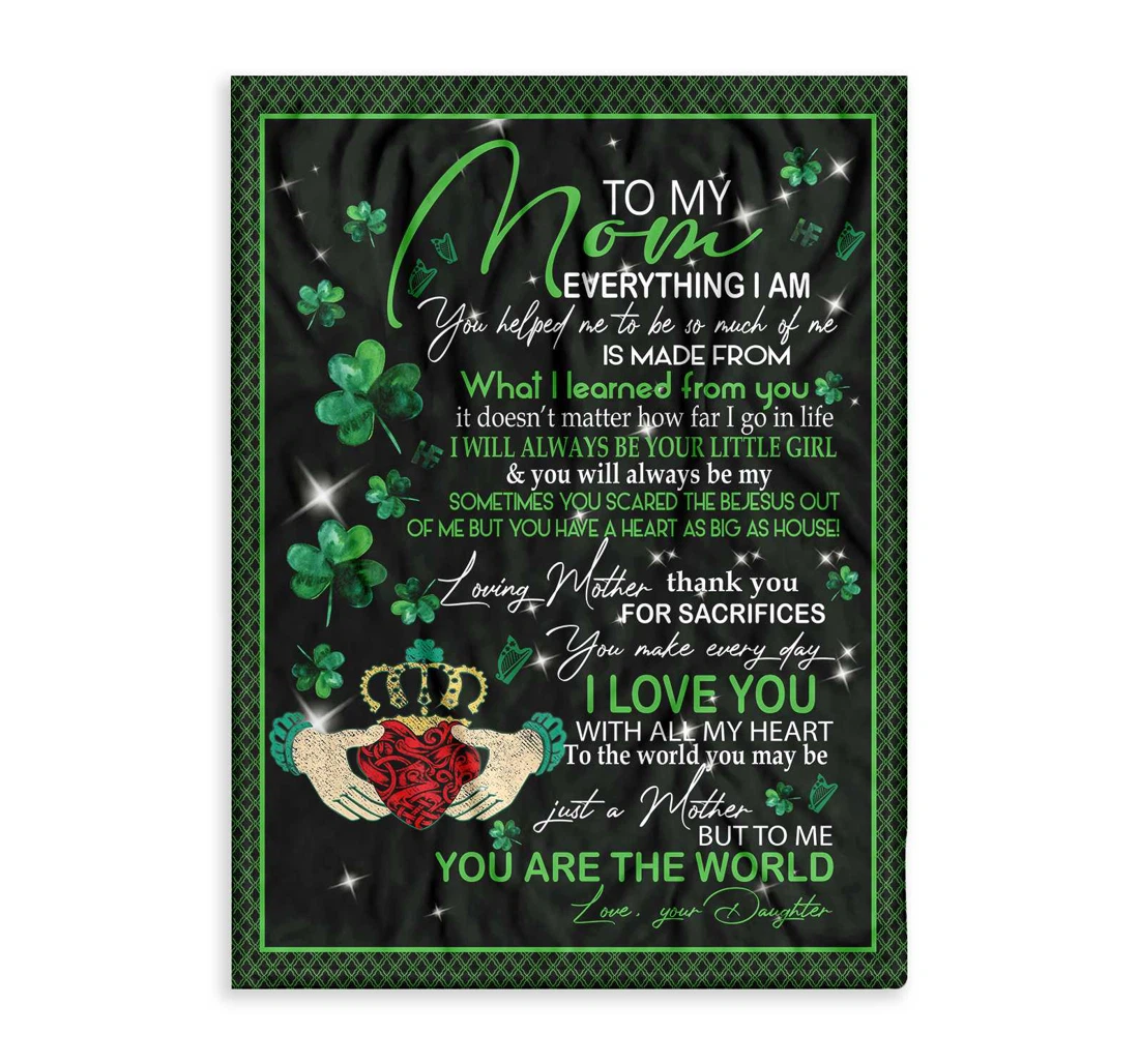 Throw Blanket, Quilt - Gift Mom Saint Patrick's Day Irish Daughter 3 Sherpa Fleece