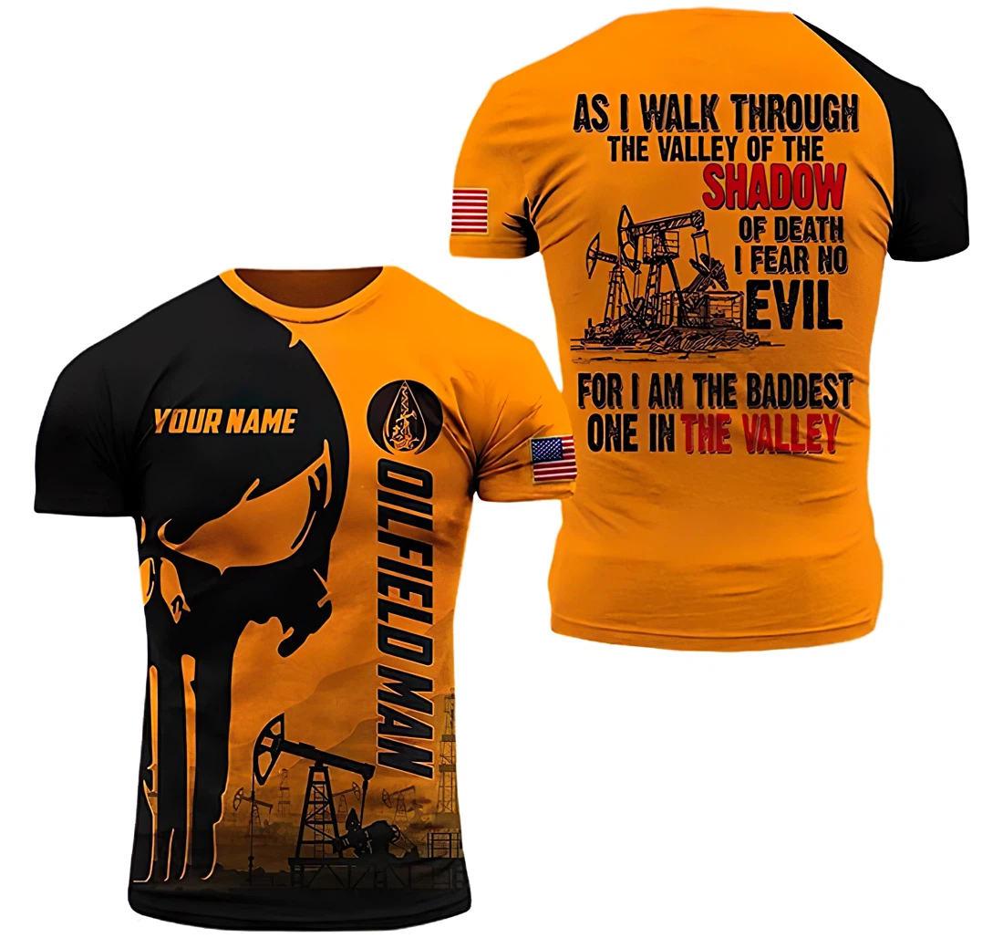 Personalized Name Oil Field As I Walk Through The Valley Of The Shadow Of Death I Fear Included - 3D Printed T-shirt