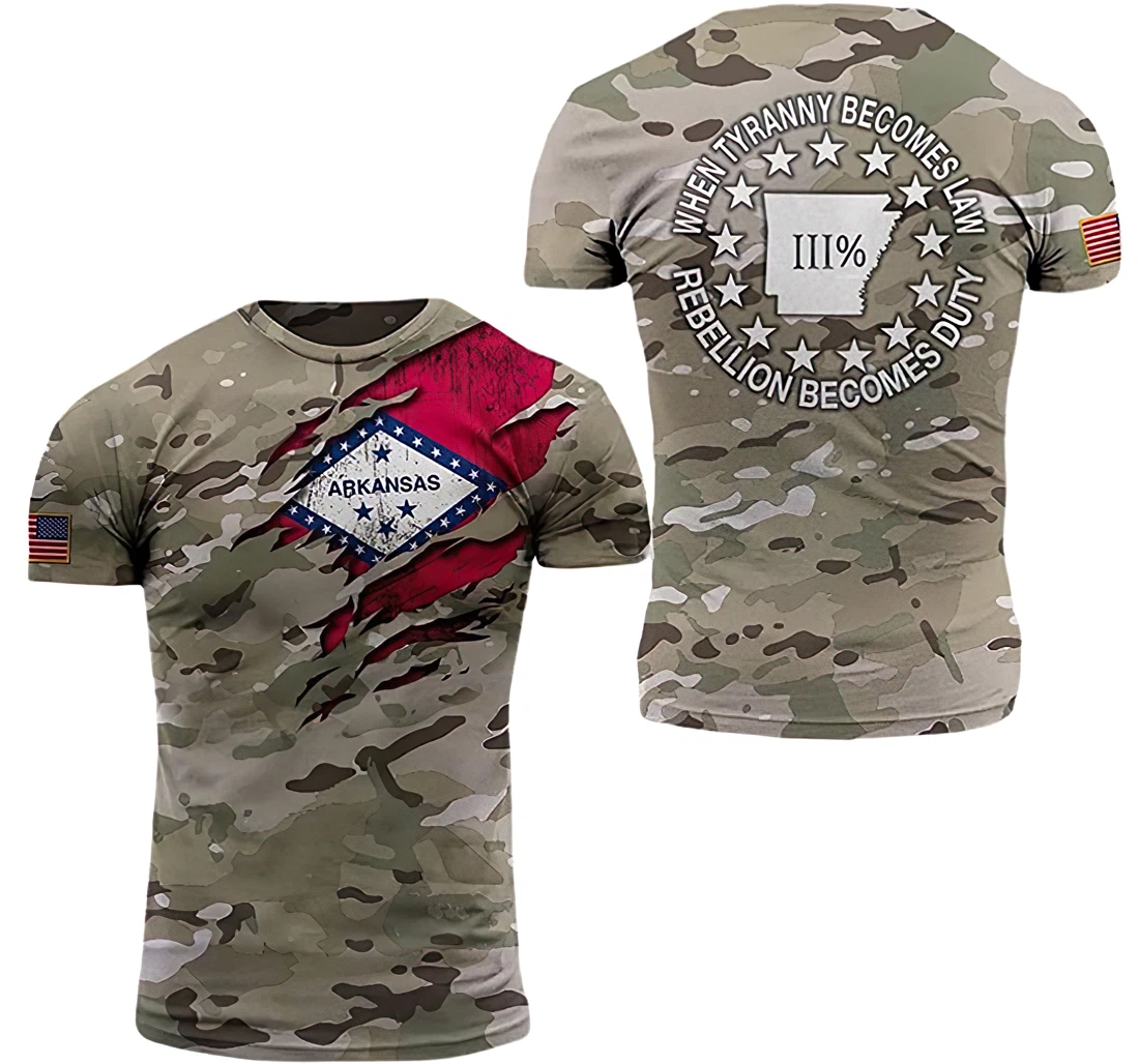 Arkansas Patriots Camo When Tyranny Becomes Law Rebellion Becomes Duty Unisex Included - 3D Printed T-shirt