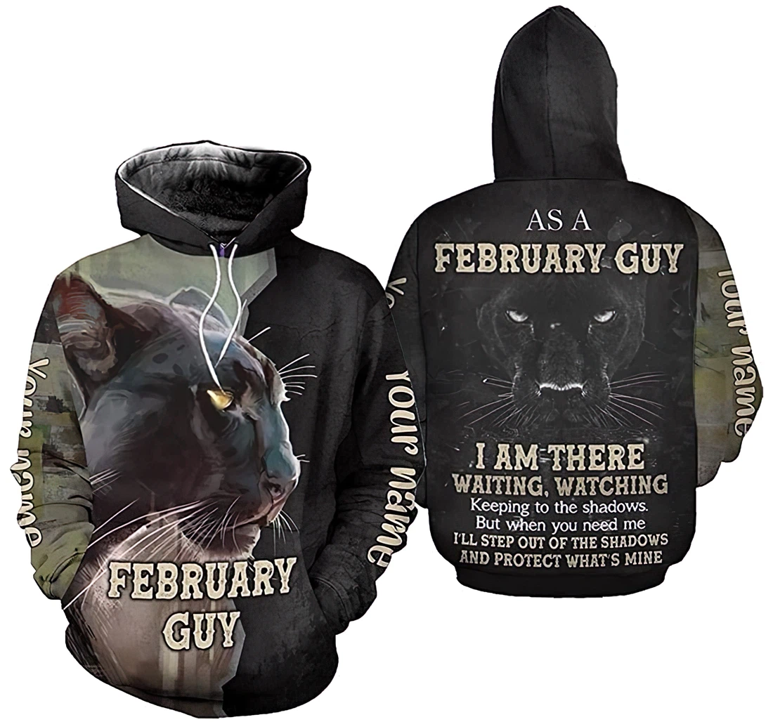 Personalized Name Panther February Guy I Am There Waiting Watching Premium Sportwear Up - 3D Printed Pullover Hoodie