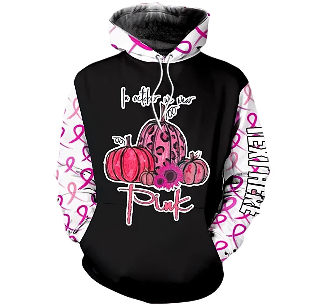 Personalized Name Breast Cancer Pink Pumpkins In October We Wear Pink Lightweight Premium Sportwear Up - 3D Printed Pullover Hoodie