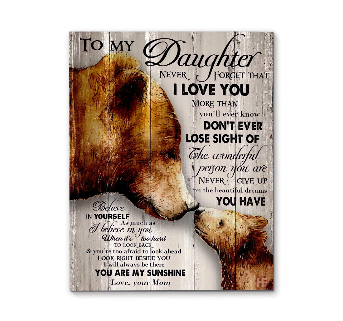 Poster, Canvas - To My Daughter, Never Forget That I Love You Print Framed Wall Art