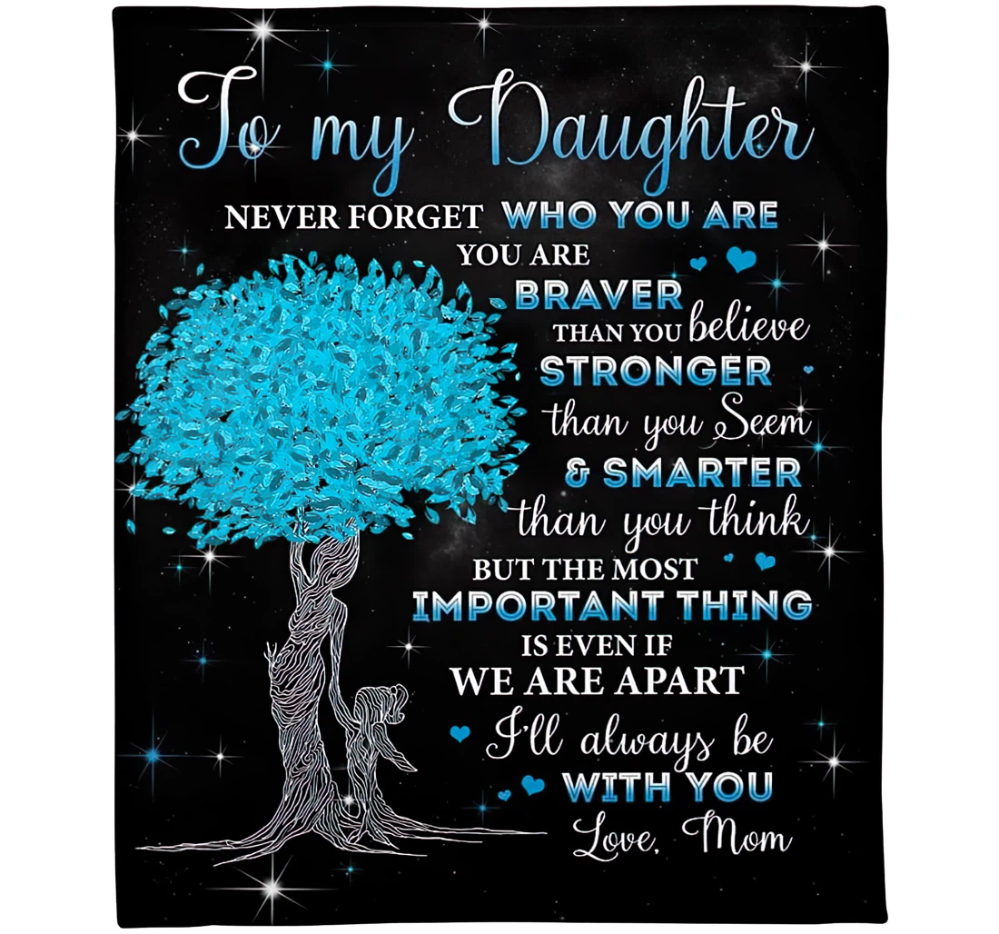 Throw Blanket, Quilt - Personalized To My Daughter From Mom Custom You Are Braver Stronger Smarter Happiness Violet The Mother Tree Protects The Seedlings Gifts Xmas Sherpa Fleece