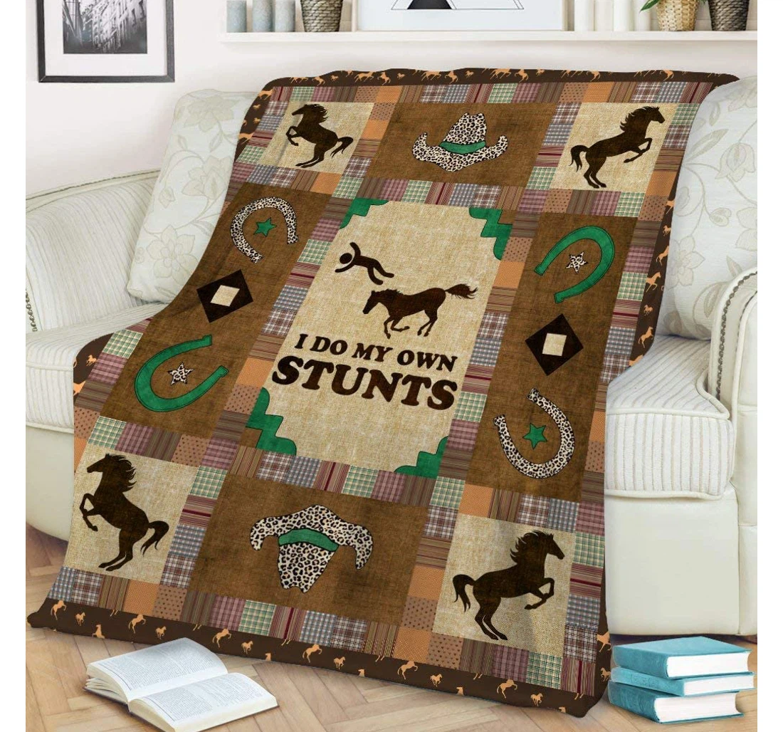 Throw Blanket, Quilt - Personalized Gifts Horse I Do My Own Stunts Gifts Valentine Sherpa Fleece