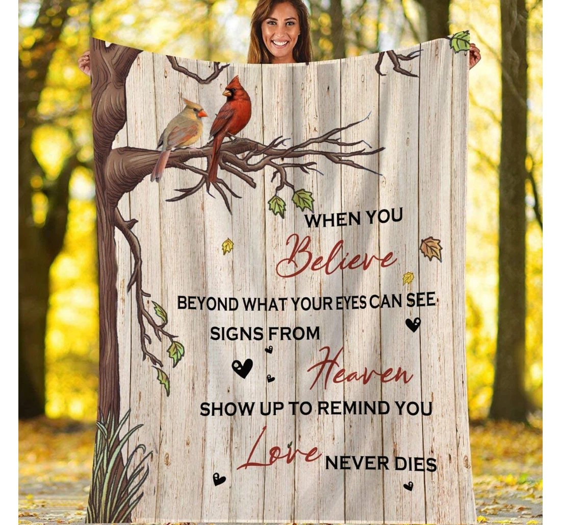 Throw Blanket, Quilt - Personalized Gifts Cardinal When You Believe Beyond What Your Eyes Can See Signs From Heaven Gifts Valentine Sherpa Fleece