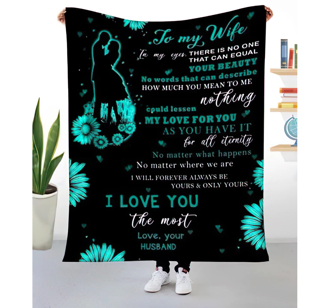 Throw Blanket, Quilt - Personalized To My Wife From Husband Custom Name My Love You As You Have It All Eternity Quotes Happiness Couple Together On Sunflower Art Sherpa Fleece