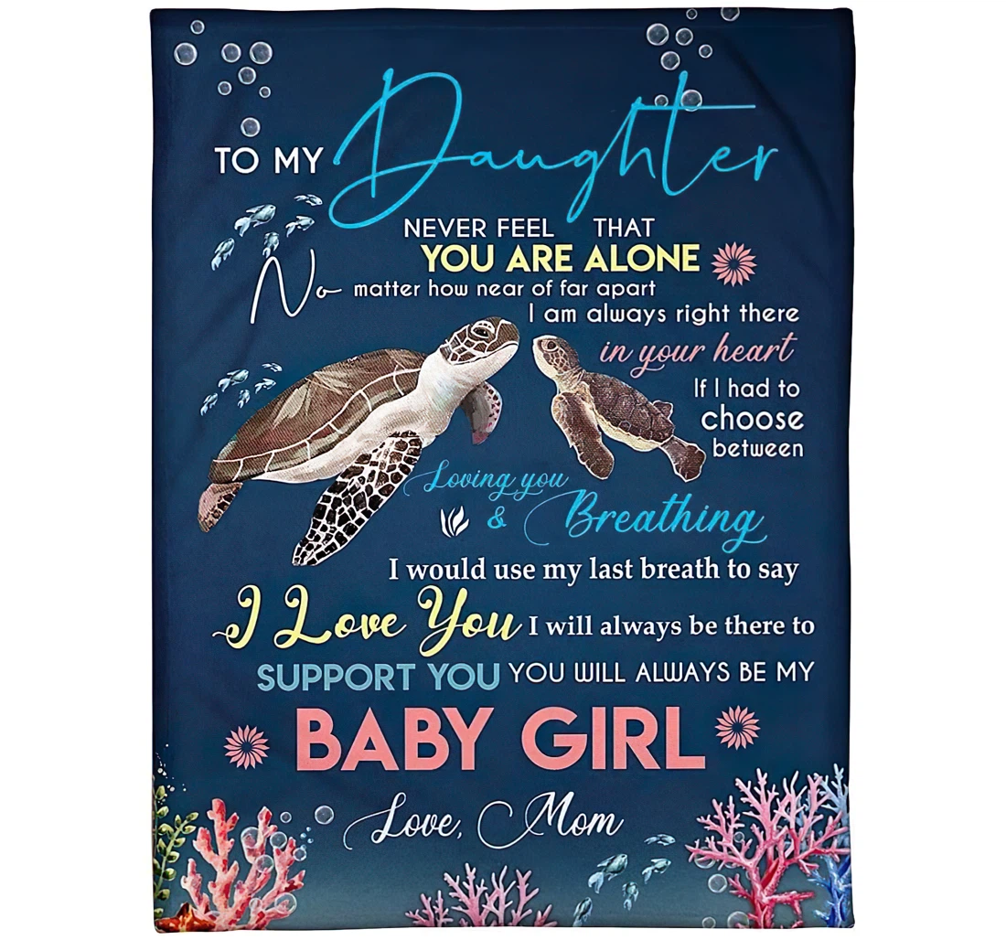 Throw Blanket, Quilt - Personalized To My Daughter Turtle Little Girl From Mom Customized Cute Brown Turtles Swimming Sea Heart Bedroom Gifts Sherpa Fleece