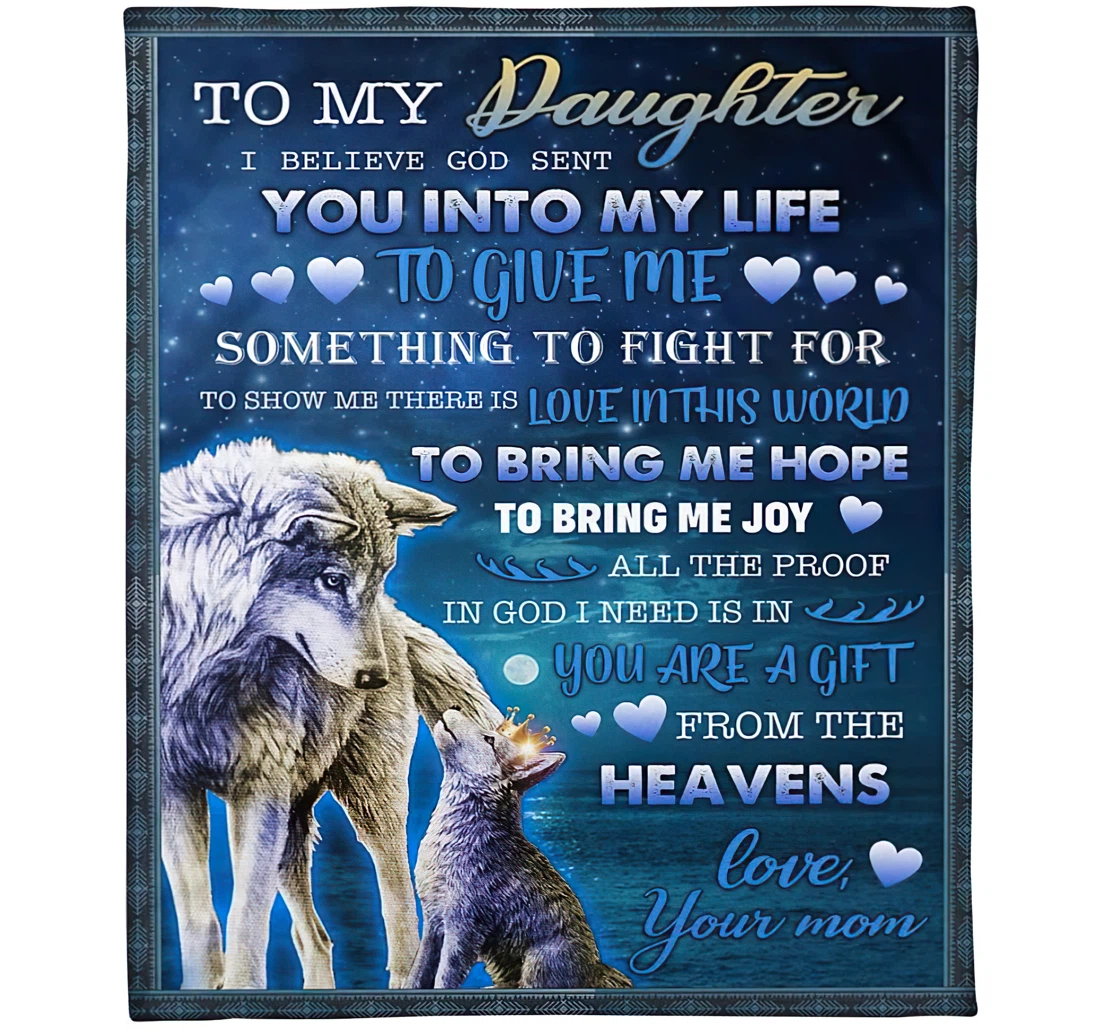 Throw Blanket, Quilt - Personalized Memorial Wolf To My Daughter From Mama Custom Name Cute Baby Princess Wolf Bedding Gifts From The Heavens Xmas Sherpa Fleece