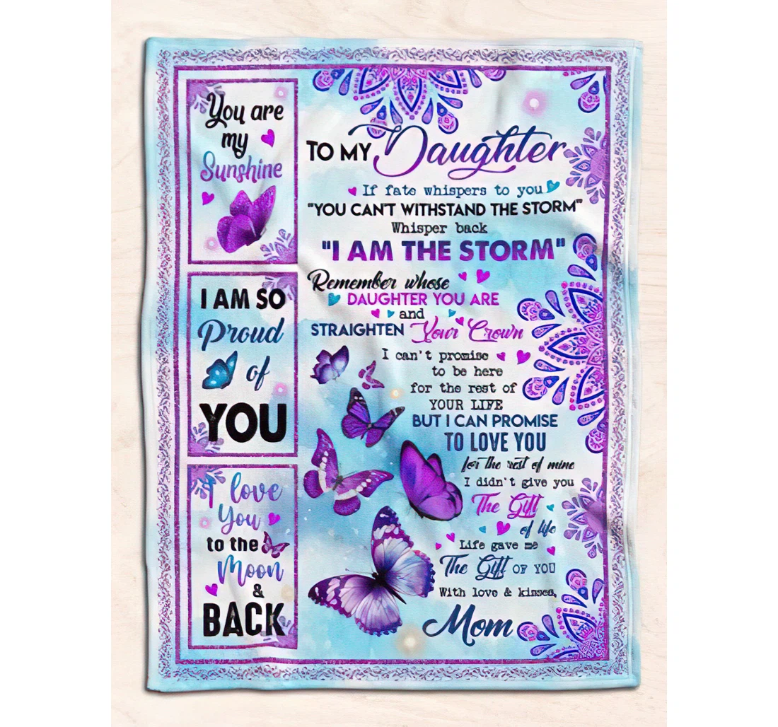 Throw Blanket, Quilt - Personalized Family Love Message To My Daughter From Mom Custom Name I Can Withstand The Storm Mandala Style Purple Butterfly Tree Soap Bubbles Sherpa Fleece