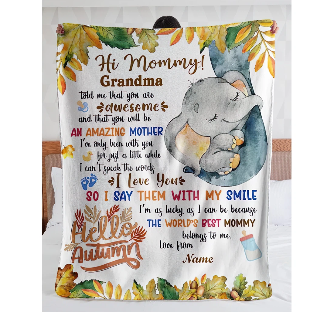 Throw Blanket, Quilt - Personalized Hi Mommy Baby Elephant New Mom From Baby Grandma Meaningful Saying Mother Customized Gifts First Autumn Sherpa Fleece