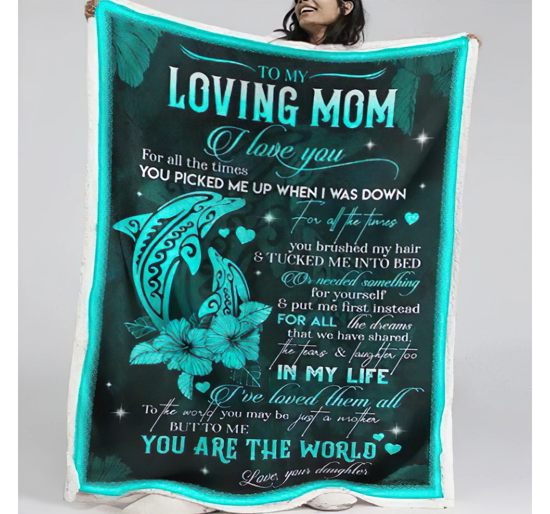 Throw Blanket, Quilt - Personalized To My Loving Mom Dolphin Mother From Daughter Customized Blue Dolphin Hibiscus Flower Bedroom Gifts Sherpa Fleece