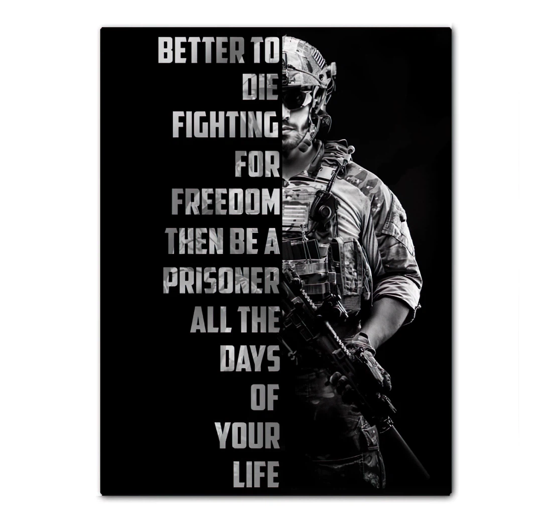 Poster, Canvas - Better To Die Fighting Freedom Then Be A Prisoner Matte Print Framed Wall Art