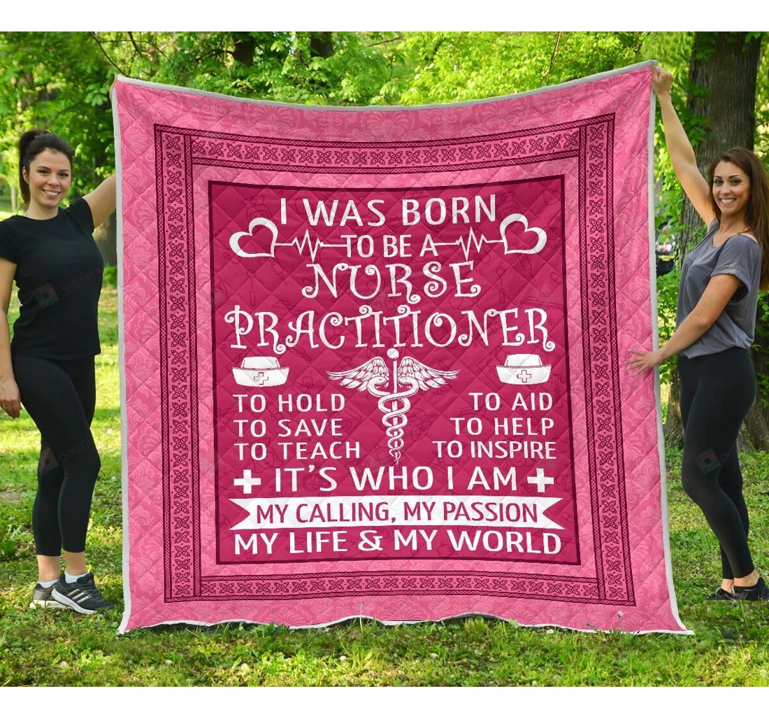 Throw Blanket, Quilt - I Was Born To Be A Nurse Practitioner Great Gifts Sherpa Fleece