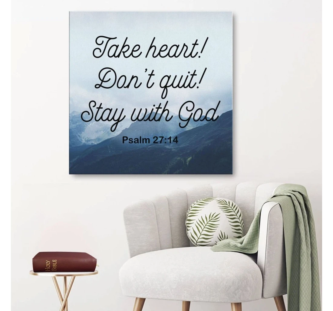 Poster, Canvas - Psalm 2714 Take Heart Don't Quit Stay With God Print Framed Wall Art