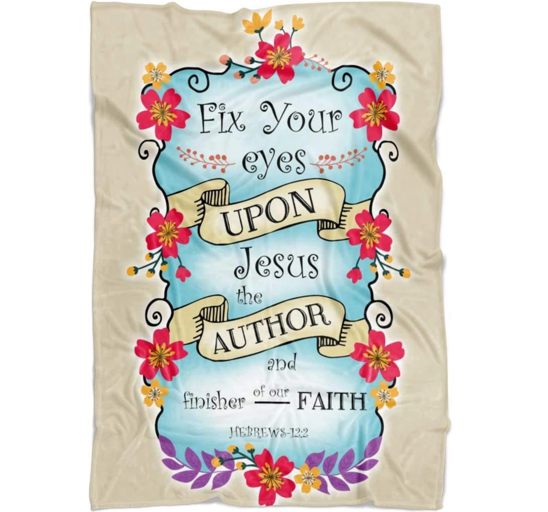 Throw Blanket, Quilt - Fix Your Eyes Upon Jesus Sherpa Fleece