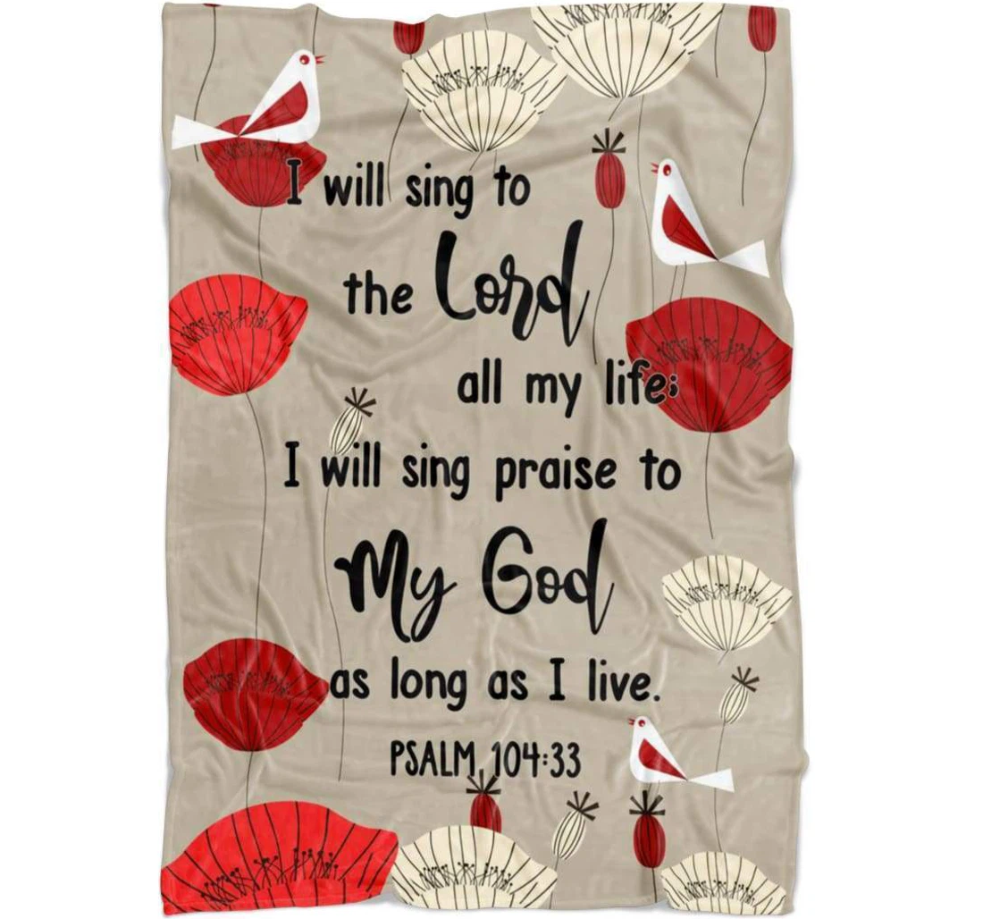 Throw Blanket, Quilt - I Will Sing To The Lord All My Life Sherpa Fleece