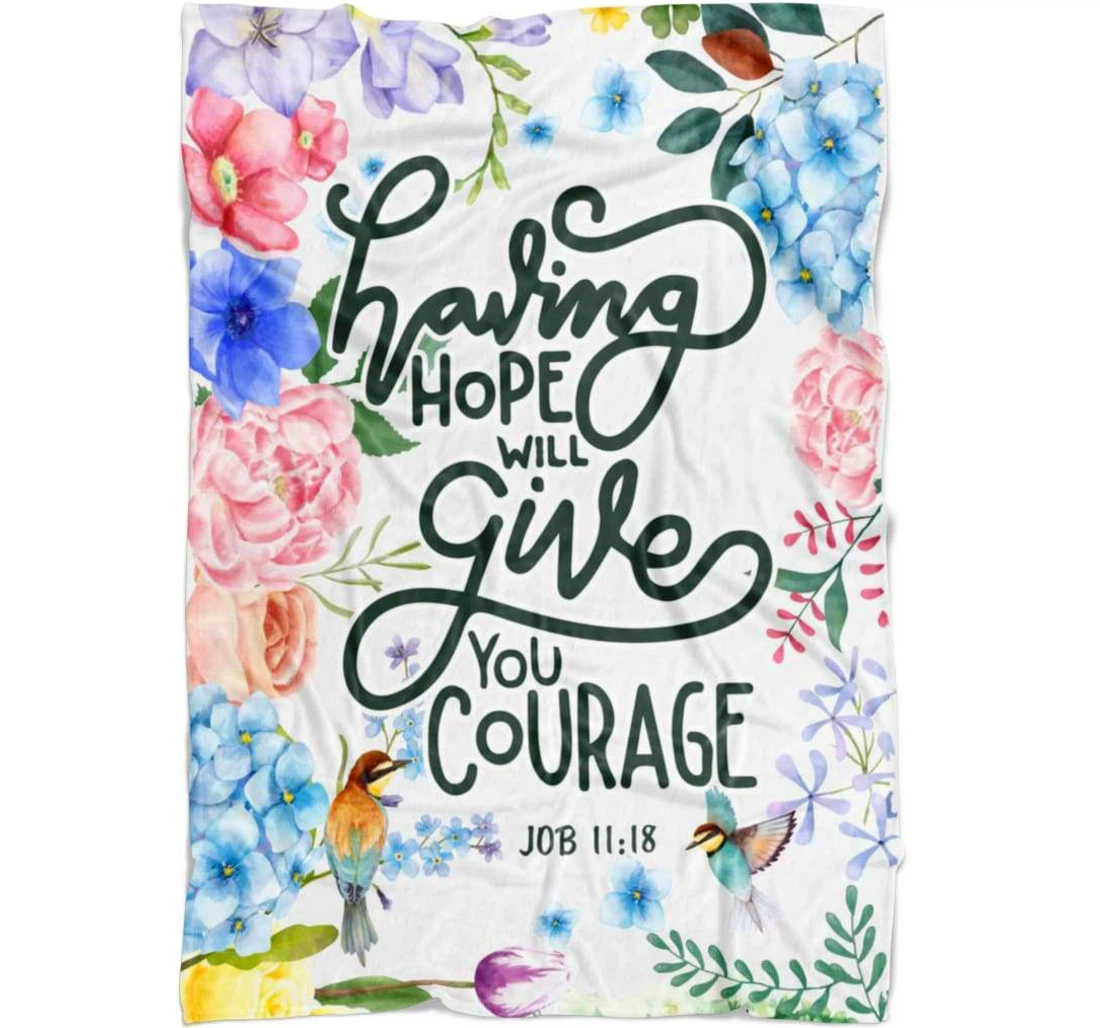 Throw Blanket, Quilt - Having Hope Will Give You Courage Sherpa Fleece