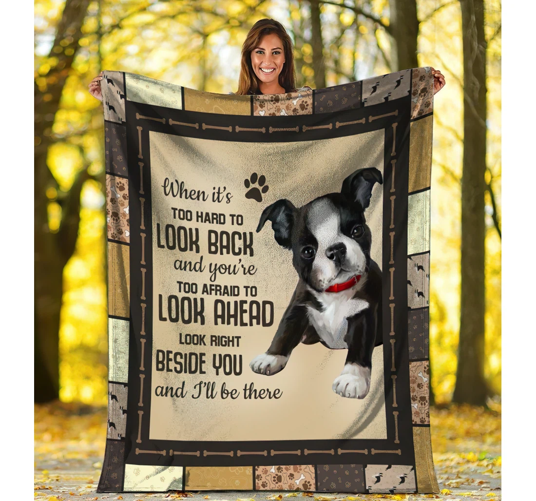 Throw Blanket, Quilt - When It's Too Hard To Look Back Boston Terrier Dog Sherpa Fleece