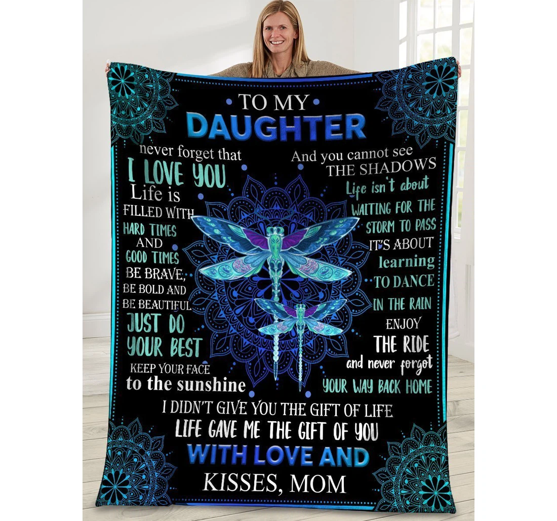 Throw Blanket, Quilt - To My Daughter From Mom Never Forget That I Love You Namaste Dragonfly Ffleece Sherpa Fleece