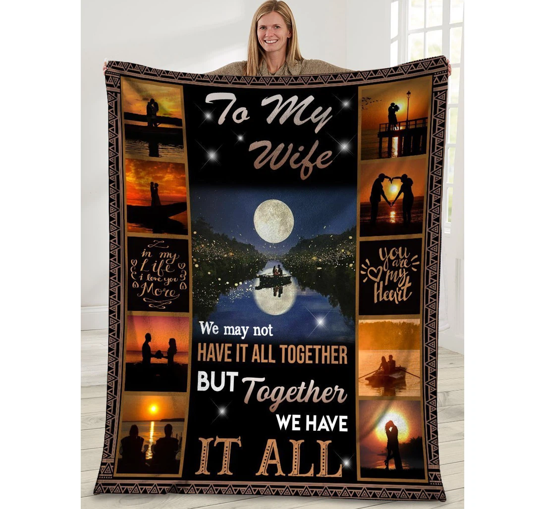 Throw Blanket, Quilt - To My Wife When I Say Love I Mean You Sherpa Fleece