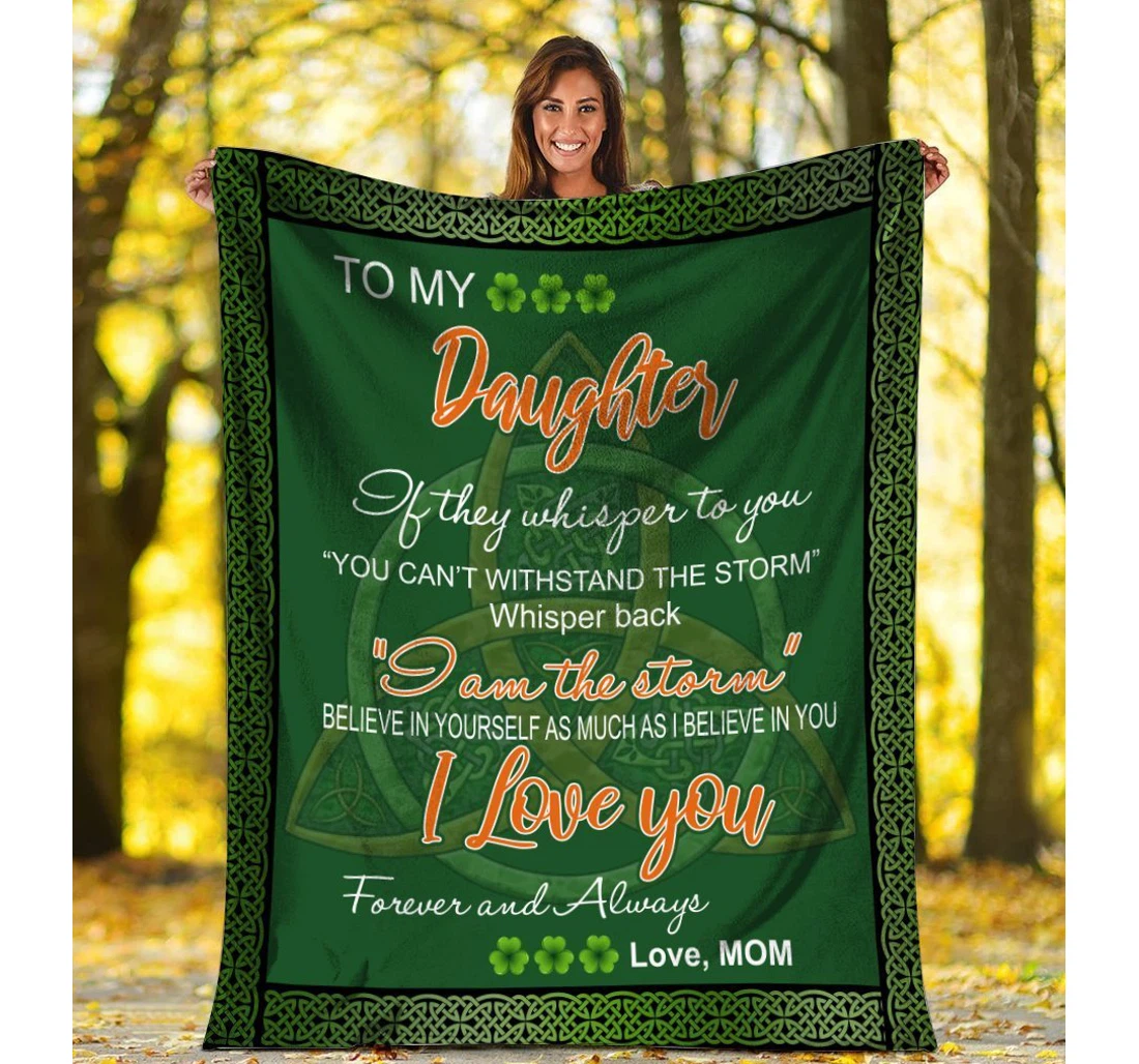 Throw Blanket, Quilt - Mom To Daughter If They Whisper To You Sherpa Fleece