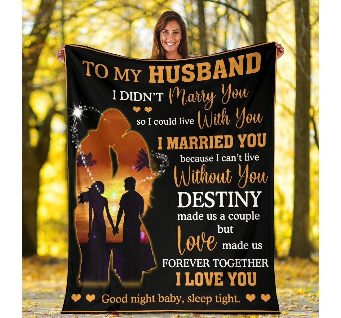 Throw Blanket, Quilt - To My Husband I Didn't Marry With You So I Could Live With You Youth Colorful Sherpa Fleece